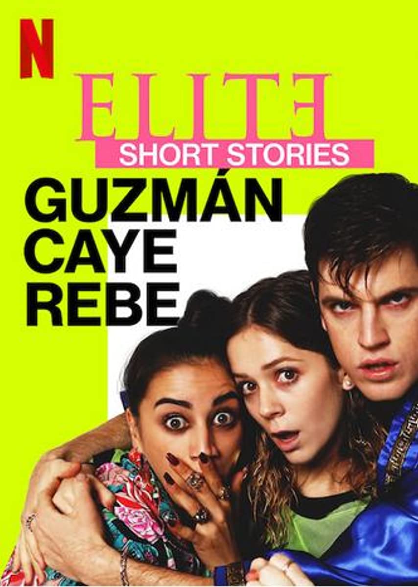 Elite Short Stories: Guzmán Caye Rebe الموسم 1 الحلقة 1 Elite Short Stories: Guzmán Caye Rebe الموسم 1 الحلقة 1
